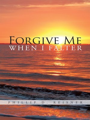 cover image of Forgive Me When I Falter